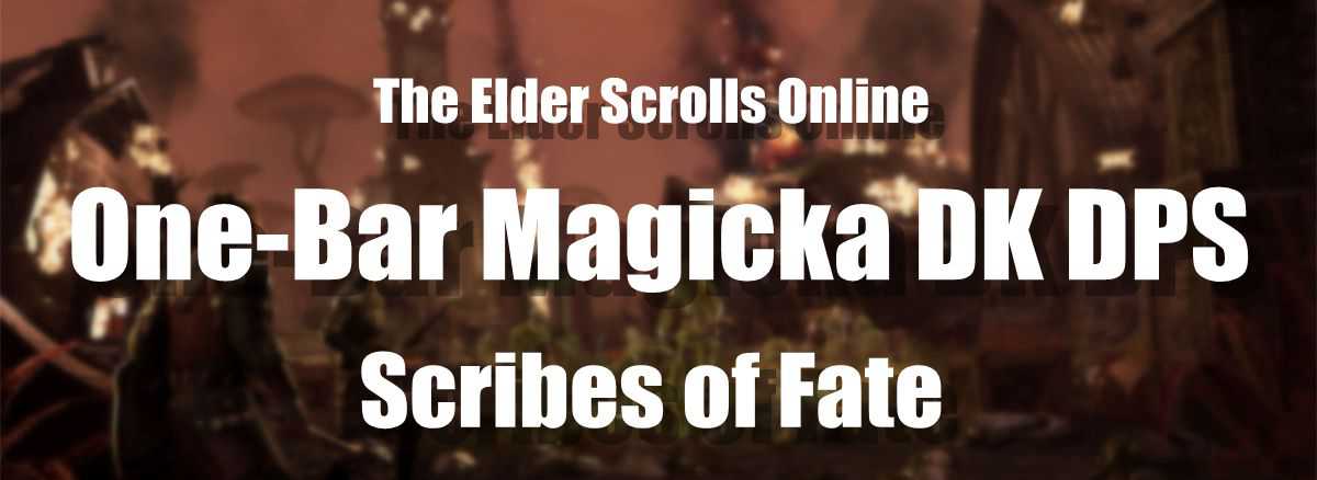 eso-builds-one-bar-magicka-dragonknight-dps-scribes-of-fate